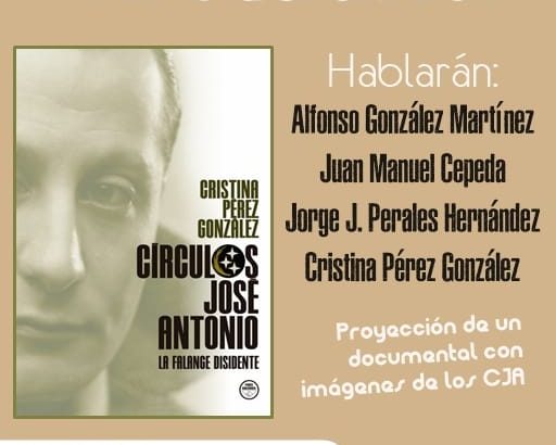 Presentación del libro Círculos José Antonio: La Falange disidente
